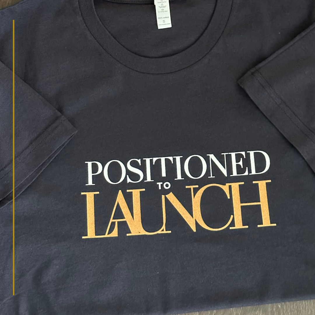Positioned to Launch T-Shirt (Limited Edition)