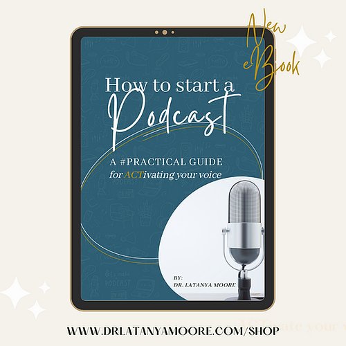 How to Start a Podcast (Ebook):A #practical guide for ACTivating your voice